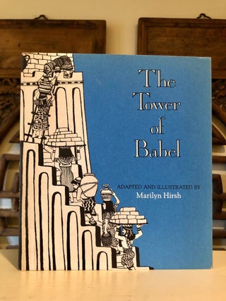 Item #6244 Review Copy: The Tower of Babel Adapted and Illustrated by Marilyn Hirsh. Marilyn HIRSH