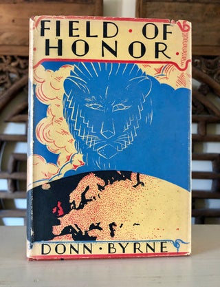 Item #6287 Field of Honor - First in Dust Jacket. Donn BYRNE