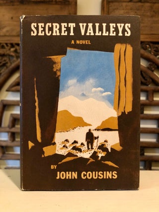 Item #6308 Secret Valleys. John COUSINS