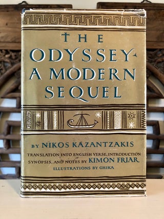 Item #6352 The Odyssey A Modern Sequel. Nikos KAZANTZAKIS, Kimon Friar