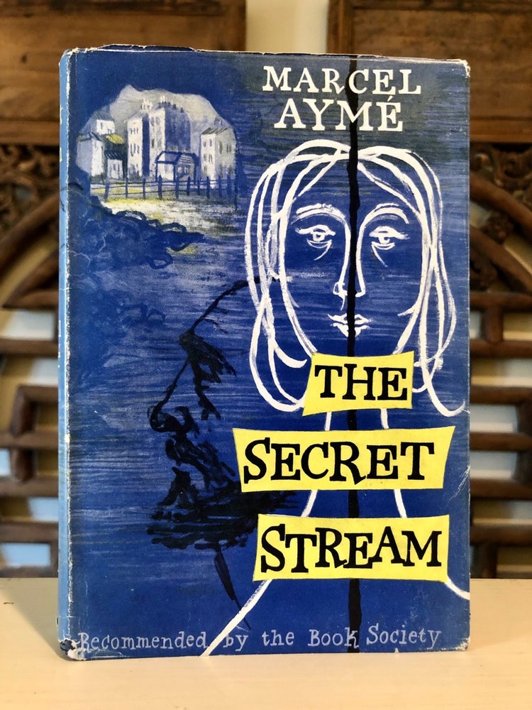 Item #6359 The Secret Stream. Marcel AYME, Norman Denny, trans.