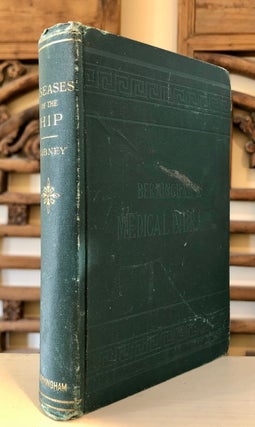 Item #6362 The Hip and its Diseases. V. P. GIBNEY, M. D., A. M