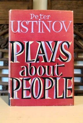 Item #6363 Plays About People. Peter USTINOV