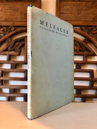 Meleager a Tragedy [INSCRIBED by translator]