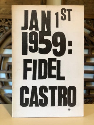 Item #6394 Jan 1st 1959: Fidel Castro. Leroi JONES, Max Finstein Joel Oppenheimer, Ron...