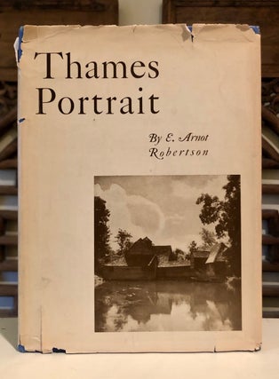 Item #6401 Thames Portrait. E. Arnot ROBERTSON, Eileen Arbuthnot Robertson