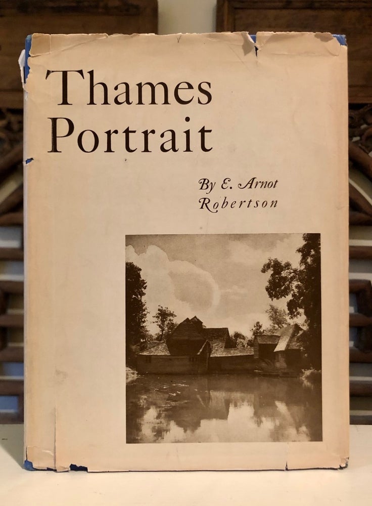 Item #6401 Thames Portrait. E. Arnot ROBERTSON, Eileen Arbuthnot Robertson.