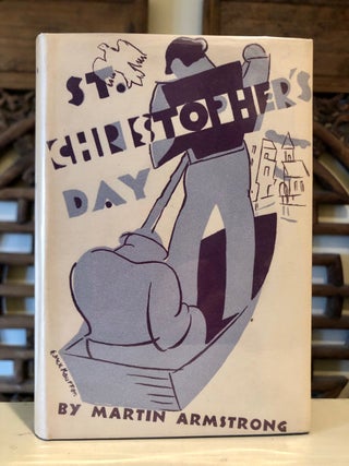 Item #6422 Saint Christopher's Day (Dust jacket title: St. Christopher's Day). Martin ARMSTRONG