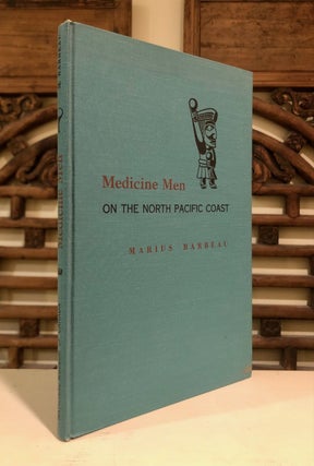 Medicine-Men of the North Pacific Coast: National Museum of Canada Bulletin No. 152, Anthropological Series No. 42 [Uncommon Hardcover Edition]
