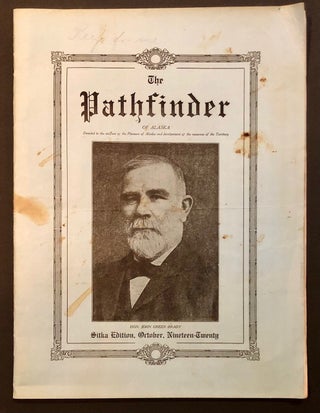 Item #6492 The Pathfinder of Alaska Vol. I No. 12, October 1920, Sitka Edition. John W. FRAME,...