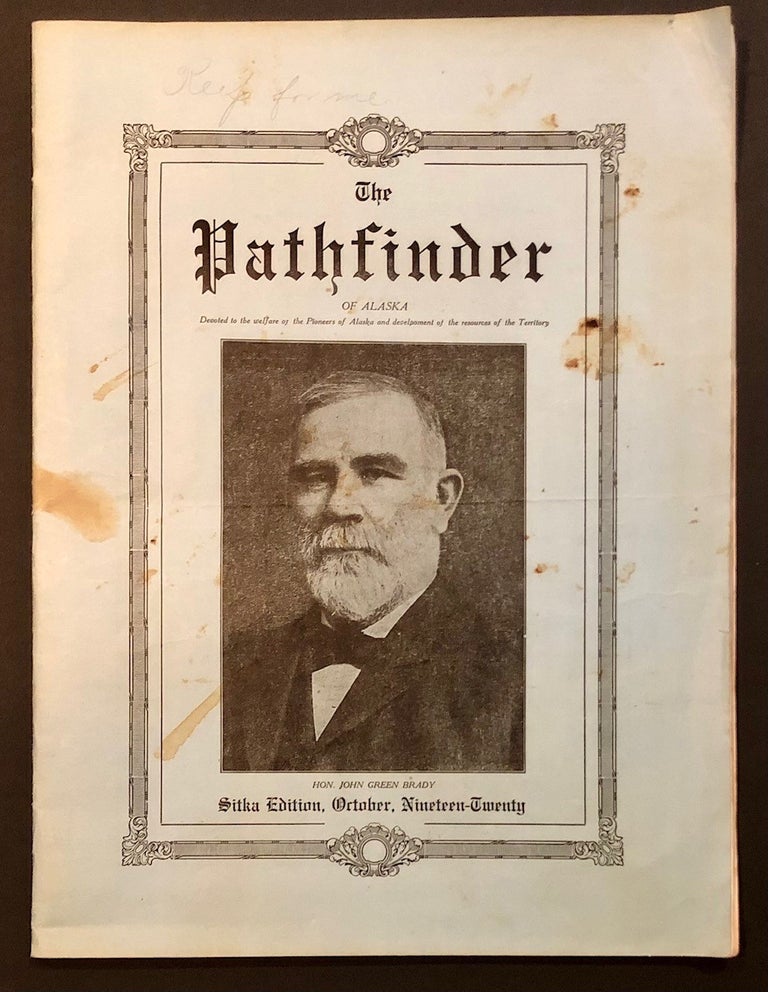 Item #6492 The Pathfinder of Alaska Vol. I No. 12, October 1920, Sitka Edition. John W. FRAME, Alaska Historical Periodical.
