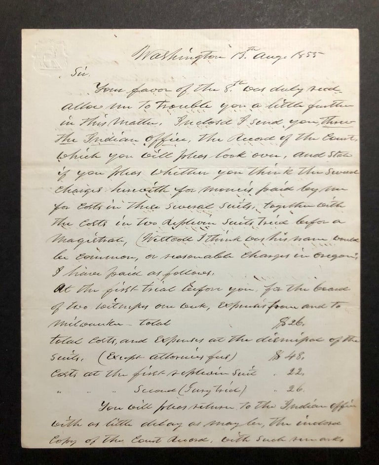 Item #6493 Letter Concerning Expenses Incurred While Superintendent Indian Affairs, Oregon Territory 13 August 1855 Washington, D.C. autograph letter signed ALS. Addressed to Hon. Thomas Nelson in New York. Anson DART.