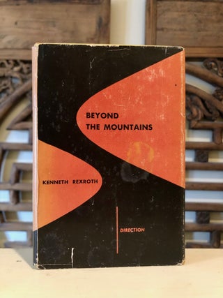 Item #6523 Beyond the Mountains. Kenneth REXROTH