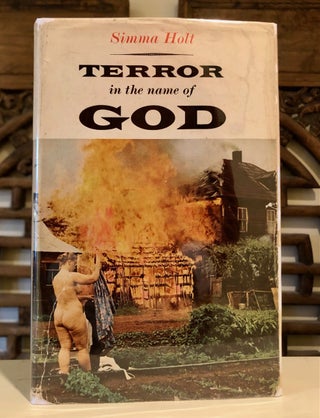 Item #6528 Terror in the Name of God: The Story of the Sons of Freedom Doukhobors. Simma HOLT