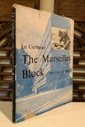 Item #6532 The Marseilles Block (L'Unité d'Habitation de Marseille). LE CORBUSIER Geoffrey...