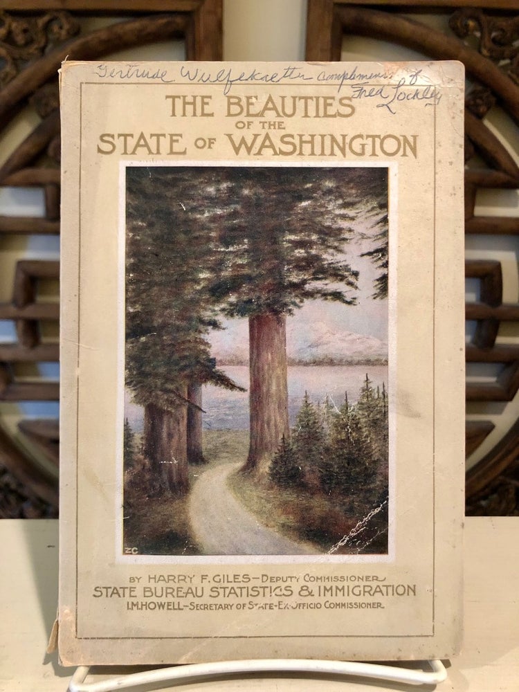 Item #6533 The Beauties of the State of Washington. A Book for Tourists - INSCRIBED by Fred Lockley. Harry F. FRED LOCKLEY GILES.