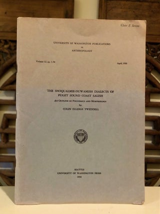 Item #6534 The Snoqualmie - Duwamish Dialects of Puget Sound Coast Salish An Outline of...