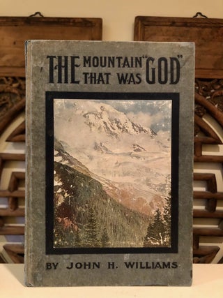 Item #6535 The Mountain That Was God - First Edition in Hardcover. John T. WILLIAMS
