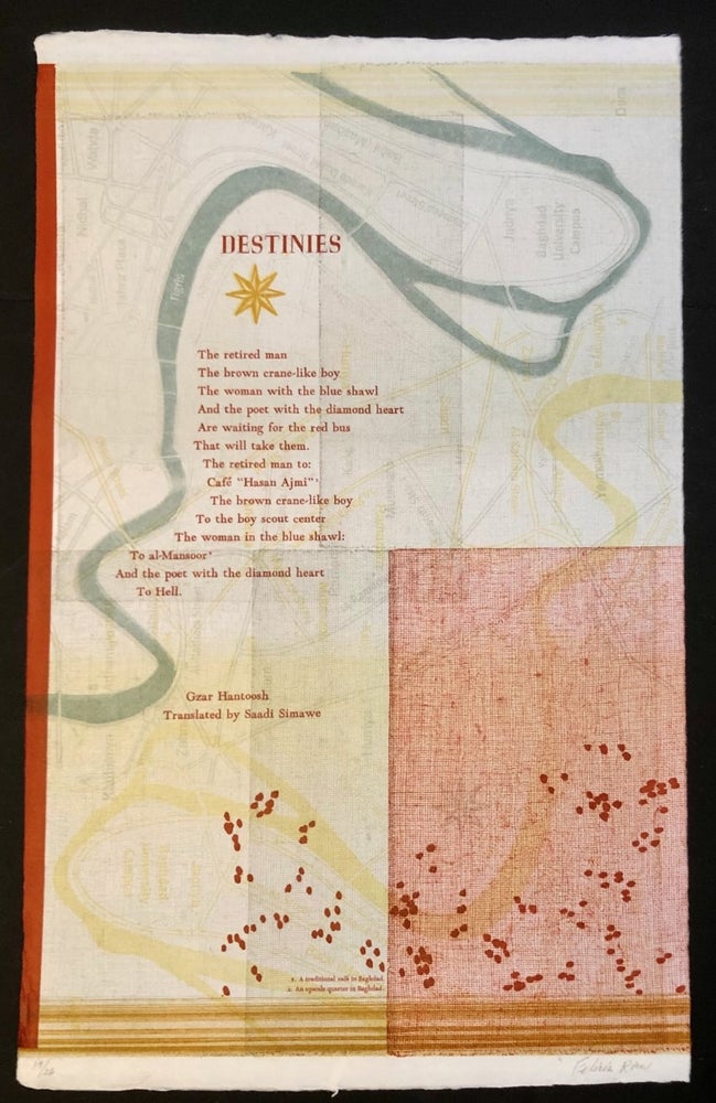 Item #6547 Destinies - Broadside from the "Mutanabbi Street Starts Here" Series. Gzar Saadi Simawe HANTOOSH, Felicia Rice, trans., artist-printmaker, with.