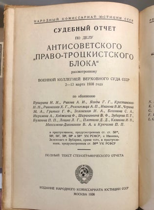 Report of Court Proceedings in the Case of the Anti-Soviet "Bloc of Rights and Trotskyites"