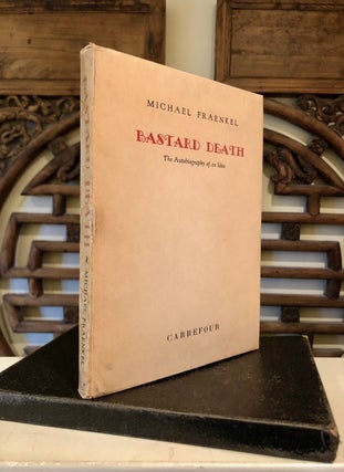 Item #6572 Bastard Death The Autobiography of an Idea - INSCRIBED Copy in Slipcase. Michael FRAENKEL