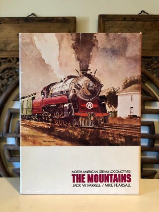 North American Steam Locomotives: The Mountains - SIGNED in Slipcase, WITH Ephemera