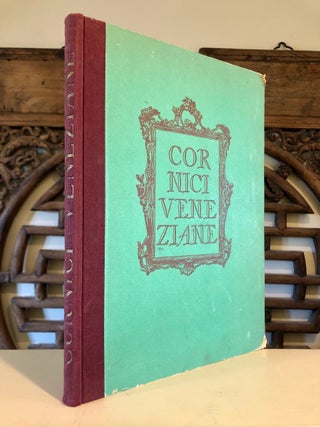 Item #6583 Le Cornici Veneziane [The Venetian Frames]. Giuseppe MORAZZONI