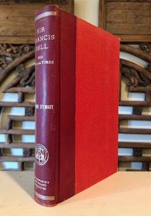 Item #6588 The Right Honourable Sir Francis H. D. Bell, P.C., G.C.M.G., K.C., His Life and Times...