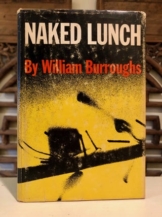 Item #6592 Naked Lunch - SIGNED by Burroughs. William S. BURROUGHS