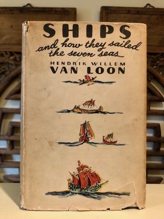 Item #6593 Ships & How They Sailed the Seven Seas (5000 B.C. - A.D. 1935). Hendrik Willem VAN LOON