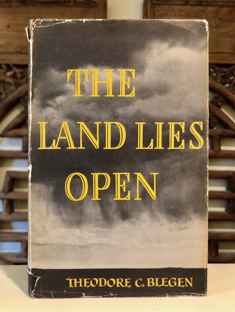 Item #6608 The Land Lies Open - Presentation Copy of Ltd. Ed. Theodore C. BLEGEN.
