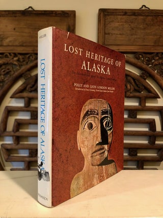 Item #6614 Lost Heritage of Alaska. The Adventure and Art of the Alaskan Coastal Indians. Polly...