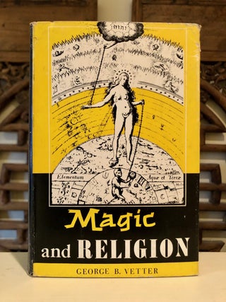Item #6625 Magic and Religion Their Psychological Nature , Origin, and Function - WITH Letter...