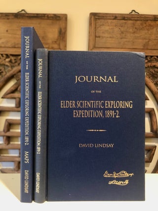 Journal of the Elder Scientific Exploring Expedition, 1891-2. Under Command of D. Lindsay (Including Map Folder with Two Maps)