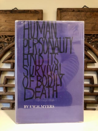 Item #6654 Human Personality and its Survival of Bodily Death [Abridged]. F. W. H. MYERS, Susy...