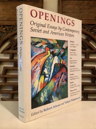 Item #6663 Openings Original Essays by Contemporary Soviet and American Writers. Robert ATWAN,...