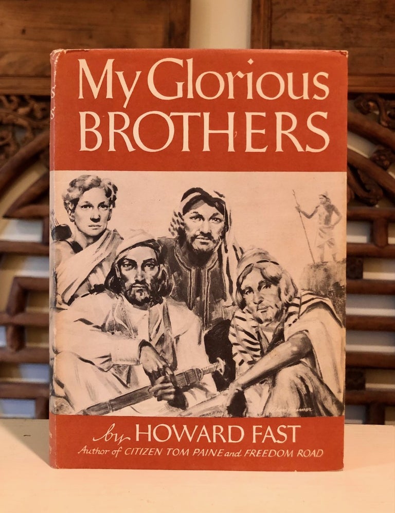 Item #6670 My Glorious Brothers. Howard FAST.