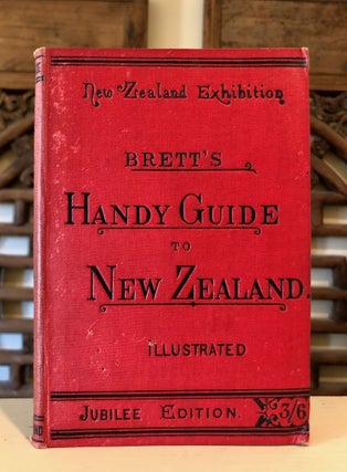 Item #6683 Brett's Handy Guide to New Zealand: New Zealand Exhibition Jubilee Edition. E. Ernest...