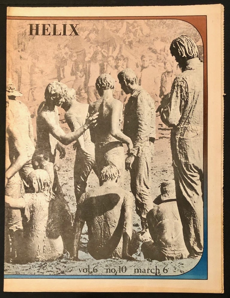 Item #6717 Helix Vol. VI No. 10 March 6, 1969: Sky River Mud Bath Scene; Article Announcing Rally to Save the Pike Place Market; Muddy Waters Interview. JOURNALISM - Underground Press - Seattle, Paul DORPAT, Walt Crowley John Cunnick.