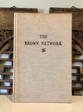 Item #6720 The Brown Network: The Activities of the Nazis in Foreign Countries. World Committee...