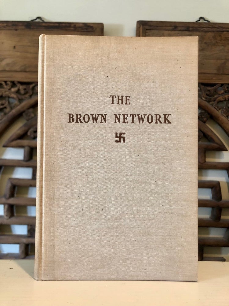 Item #6720 The Brown Network: The Activities of the Nazis in Foreign Countries. World Committee for the Victims of German Fascism] [Clement Greenberg.