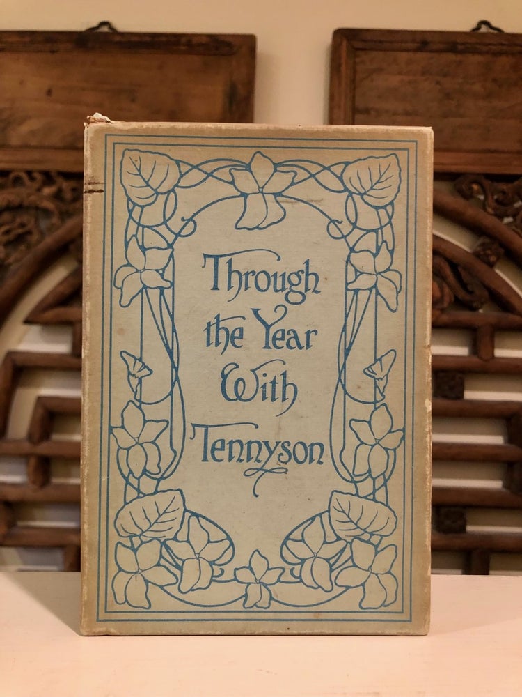 Item #6736 Through the Year with Tennyson - IN Original Box and Glassine Jacket. Gift Books, Alfred TENNYSON.
