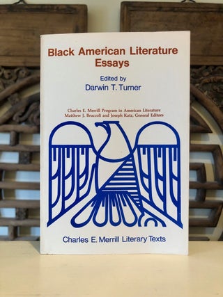 Item #6737 Black American Literature Essays. Darwin T. TURNER, Jean Toomer Zora Neale Hurston,...