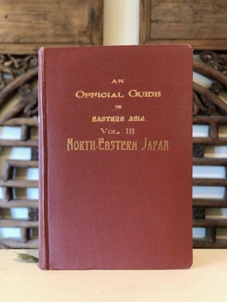 Item #6740 An Official Guide to Eastern Asia Trans-Continental Connections Between Europe and...