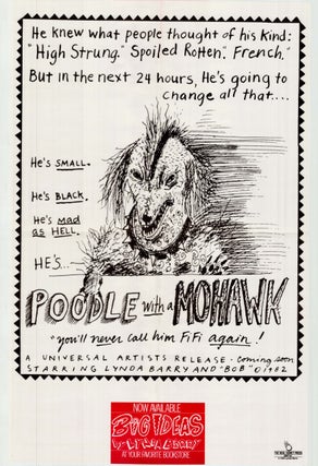 Item #6743 Original Poodle with a Mohawk Poster Promoting Lynda Barry's Second Book, Big...