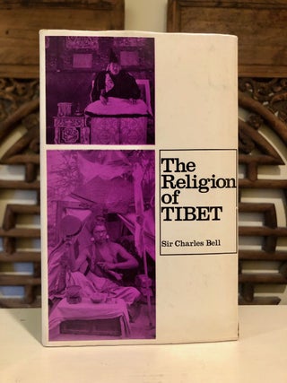 Item #6764 The Religion of Tibet. Sir Charles BELL