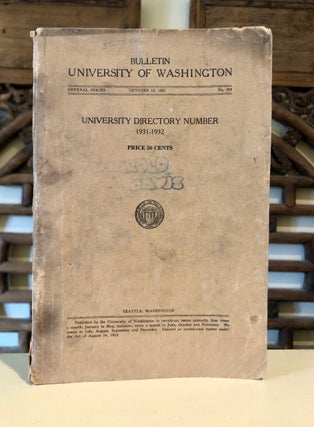 Item #6800 Bulletin University of Washington No. 303 October 15, 1931: University Directory...