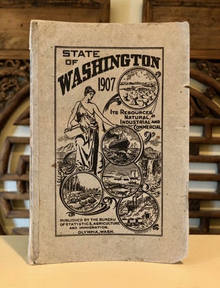 Item #6801 A Review of the Resources and Industries of Washington 1907. Agriculture and...