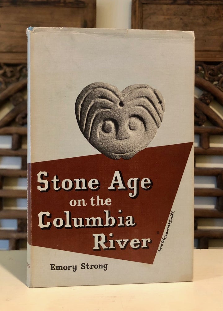 Item #6809 Stone Age on the Columbia River. Emory STRONG.