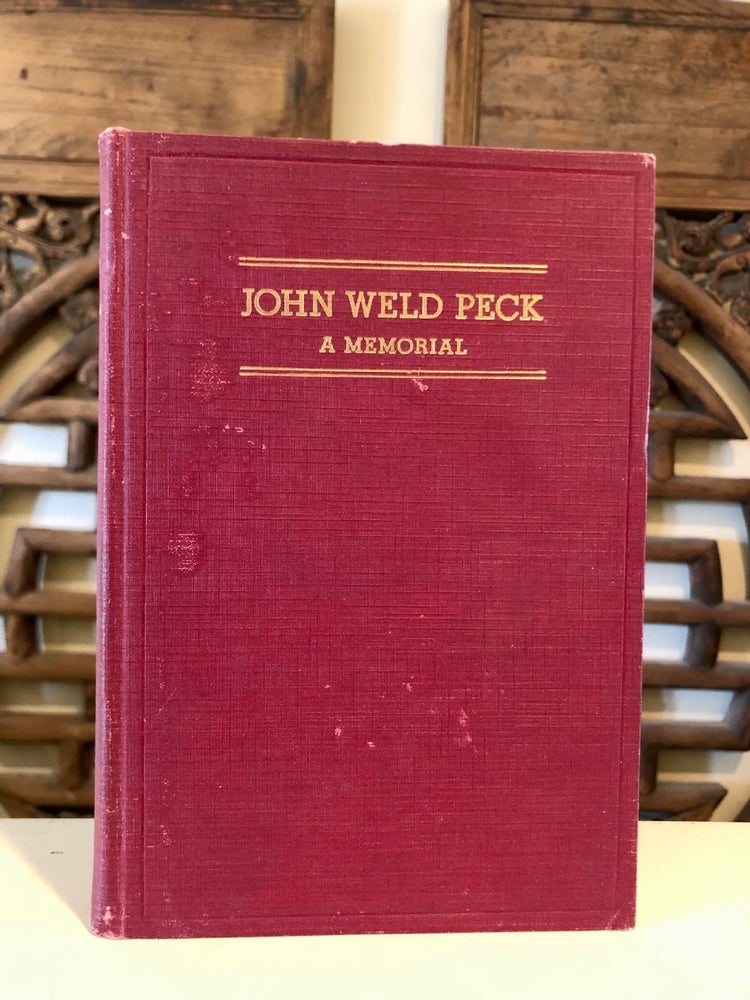 Item #6822 John Peck Weld A Memorial - WITH Publisher's Presentation Card. John Weld PECK.
